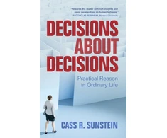 KNYGA Cass R Sunstein Decisions about Decisions