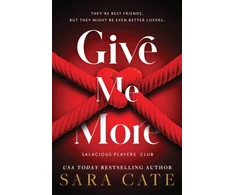KNYGA Cate Sara Give Me More