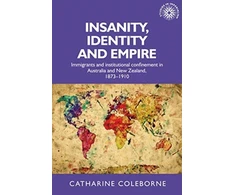KNYGA Catharine Coleborne Insanity, Identity and Empire