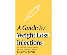 KNYGA Cavan Dr David Guide to Weight Loss Injections: How to maximise weight loss, minimise side effects – and keep the weight off