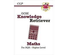 KNYGA Cgp Books GCSE Maths AQA Knowledge Retriever - Higher