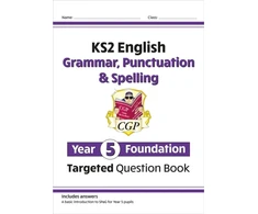 KNYGA Bookshop Cgp Books KS2 English Year 5 Foundation Grammar, Punctuation &amp; Spelling Targeted Question Book w/Answers