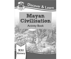 KNYGA Cgp Books KS2 History Discover &amp; Learn: Mayan Civilisation Activity Book