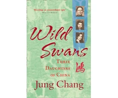 KNYGA Chang, Jung Wild Swans: Three Daughters of China