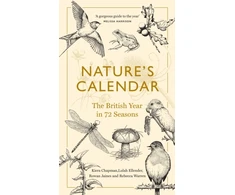 KNYGA Kiera Chapman Chapman, Kiera; Jaines, Rowan Nature's Calendar: The British Year in 72 Seasons