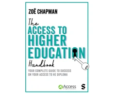 KNYGA Chapman, Zoe Access to Higher Education Handbook: Your Complete Guide to Success on your Access to HE Diploma