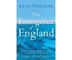 KNYGA Charles Boundy Ice to Athelstan – The Emergence of England