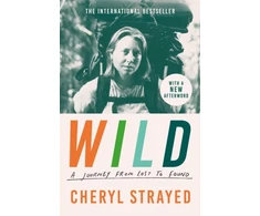 KNYGA Cheryl Strayed Wild, A Journey from Lost to Found
