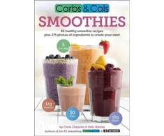 KNYGA Cheyette, Chris; Balolia, Yello Carbs &amp; Cals Smoothies: 80 Healthy Smoothie Recipes &amp; 275 Photos of Ingredients to Create Your Own!