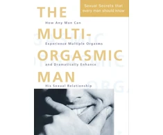 KNYGA Chia, Mantak; Abrams Arava, Douglas Multi-Orgasmic Man: Sexual Secrets Every Man Should Know