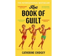 KNYGA Chidgey Catherine Book of Guilt: A BBC Radijas 2 BOOK CLUB PICK 2025