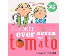 KNYGA Child Lauren Charlie and Lola: I Will Not Ever Never Eat A Tomato 25th Birthday Edition