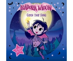 KNYGA Children's, Oxford Isadora Moon: Catch that Fang! (An exciting picture book retelling of Isadora's on-screen adventures, perfect for fans aged 4-6)