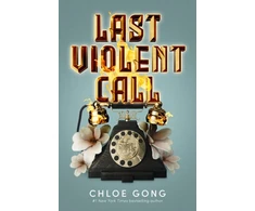 KNYGA Chloe Gong Last Violent Call