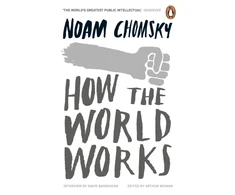 KNYGA Chomsky Noam How the World Works