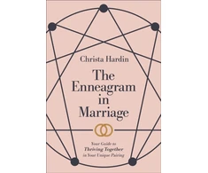 KNYGA Christa Hardin Enneagram in Marriage – Your Guide to Thriving Together in Your Unique Pairing