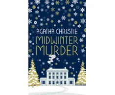 KNYGA Christie, Agatha MIDWINTER MURDER: Fireside Mysteries from the Queen of Crime