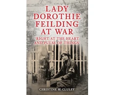 KNYGA Christine M Cluley Lady Dorothie Feilding at War