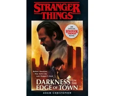 KNYGA Christopher, Adam Stranger Things: Darkness on the Edge of Town: The Second Official Novel