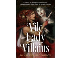 KNYGA Christopoulou, Danai Vile Lady Villains