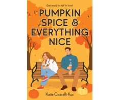 KNYGA Cicatelli-Kuc, Katie Pumpkin Spice &amp; Everything Nice