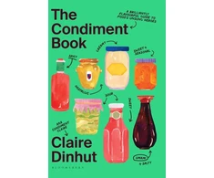KNYGA Claire Dinhut Condiment Book, A Brilliantly Flavourful Guide to Food's Unsung Heroes