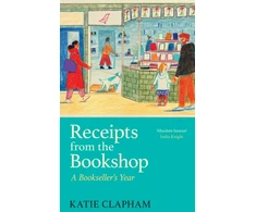 KNYGA Clapham, Katie Receipts From the Bookshop: A Bookseller's Year