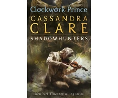 KNYGA Clare Cassandra Infernal Devices 2: Clockwork Prince: From the international bestselling author who defined romantasy: the epic Shadowhunter series about forbidden love, power and demon hunting