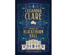 KNYGA Clare Cassandra Secrets of Blackthorn Hall: An illustrated Shadowhunters novel