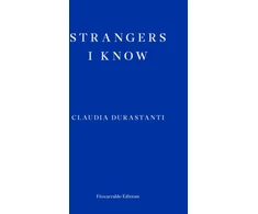 KNYGA Claudia Durastanti Strangers I Know