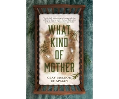 KNYGA Clay Mcleod Chapman What Kind of Mother