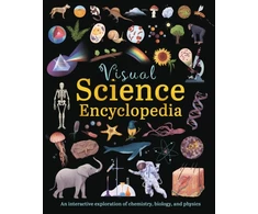 KNYGA Claybourne, Anna; Bingham, Janet Visual Science Encyclopedia: An Interactive Exploration of Chemistry, Biology and Physics