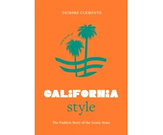 KNYGA Clemente Deirdre Little Book of California Style: The fashion story of the iconic state