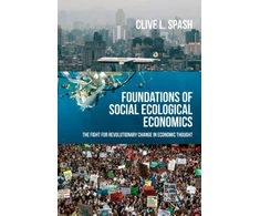 KNYGA Clive L Spash Foundations of Social Ecological Economics