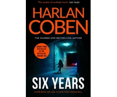 KNYGA Coben Harlan Six Years: From the Number One bestselling creator of the hit Netflix series Missing You