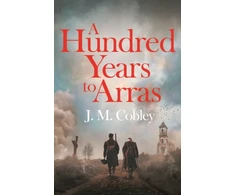 KNYGA Cobley J M Hundred Years to Arras