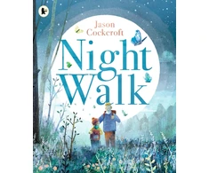 KNYGA Cockcroft, Jason Night Walk: A moving picture book about loss and remembrance for readers age 3–7 metai