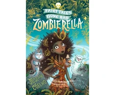 KNYGA Bookshop Coelho Joseph Zombierella: Fairy Tales Gone Bad: A darkly funny Cinderella retelling in verse – spooky, gothic and the perfect Halloween gift for 7–9 year olds