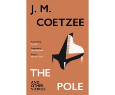 KNYGA J M Coetzee Coetzee Jm Pole and Other Stories