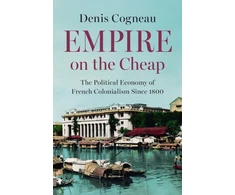 KNYGA Cogneau, Denis (Paris School of Economics (PSE), France) Empire on the Cheap: The Political Economy of French Colonialism Since 1800