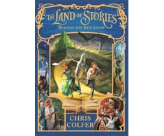 KNYGA Colfer, Chris Land of Stories: Beyond the Kingdoms: Book 4