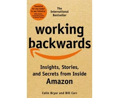 KNYGA Colin Bryar Working Backwards, Insights, Stories, and Secrets from Inside Amazon