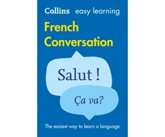 KNYGA Collins Dictionaries Easy Learning French Conversation: Trusted Support for Learning