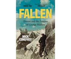 KNYGA Conefrey, Mick Fallen: Everest and the Enigma of George Mallory