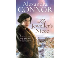 KNYGA Connor, Alexandra Jeweller's Niece: An engrossing saga of family, love and intrigue