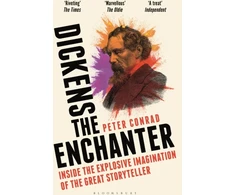 KNYGA Conrad Peter Dickens the Enchanter: Inside the Explosive Imagination of the Great Storyteller