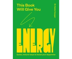 KNYGA Cooper Dr Katie This Book Will Give You Energy: How to Boost Your Dopamine Every Day
