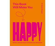KNYGA Cooper Dr Katie This Book Will Make You Happy: How to Boost Your Serotonin Every Day