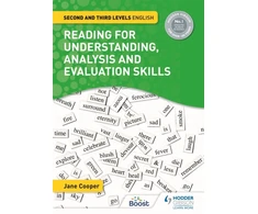 KNYGA Jane Cooper Cooper Jane Reading for Understanding, Analysis and Evaluation Skills: Second and Third Levels English