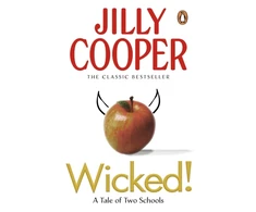 KNYGA Cooper Jilly Obe Wicked!: The deliciously irreverent new chapter of The Rutshire Chronicles by Sunday Times bestselling author Jilly Cooper